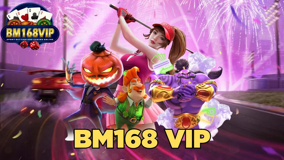 Bm168 vip